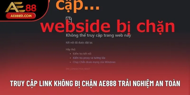 Truy cập link không bị chặn AE888 trải nghiệm an toàn Truy cập link không bị chặn AE888 trải nghiệm an toàn